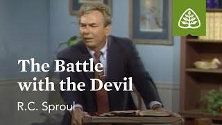 The Battle with the Devil: Pleasing God with R.C. Sproul