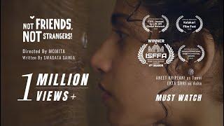 Not Friends Not Strangers | Award Winning Short Film  | Momita