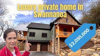 Custom luxury home on an 8 acre lot in Swannanoa.