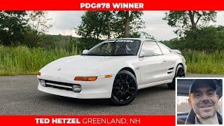 Meet the PDG78 MR2 Turbo Winner - Ted Hetzel (NH)