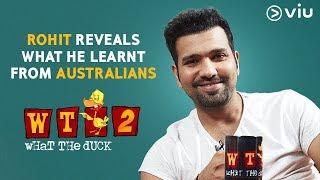 Rohit Reveals What He Learnt From Australians | Vikram Sathaye | What The Duck Season 2 | Viu India