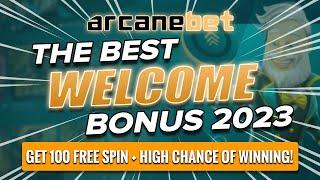 Arcanebet - Best Welcome Bonus 2023