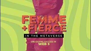 Femme and Fierce in the Metaverse: Benefits of Web3 for Women in Business