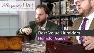 Best Value Humidors: How To Get The Best Cigar Storage For Your Money