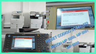 Reset SC 542, 543, 544, 545 , 551, 552, 553, 554 Ricoh Mp 4000, 4001, 4002,500,5001,5002 desbloqueo