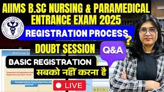 Registration Process | Doubt Session - AIIMS Bsc Nursing & Paramedical Entrance exam 2025