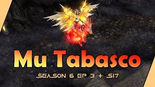 Mu Tabasco Custom Season 6 Ep 3 + S17 ( Hard Server ) | Mu Online