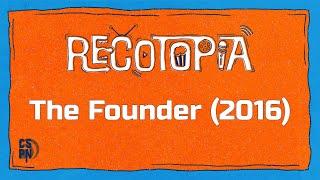 Recotopia Episode 146 - The Founder (2016)