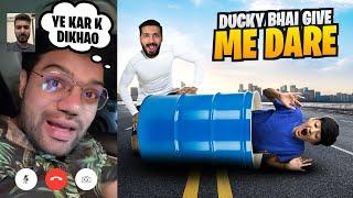 Ducky bhai Gave me Dare