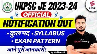 UKPSC JE NOTIFICATION 2023 OUT | UKPSC JE Recruitment 2023-24 Syllabus, Exam Pattern, Salary