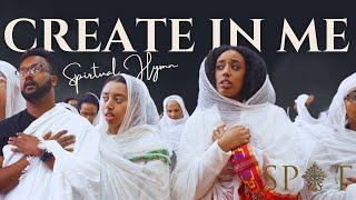 Create In Me || English Orthodox Tewahedo Hymn