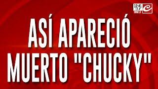 Así apareció muerto "Chucky"