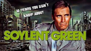 10 Things You Didn't Know About SoylentGreen