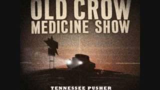 Old Crow Medicine Show - The Greatest Hustler Of All