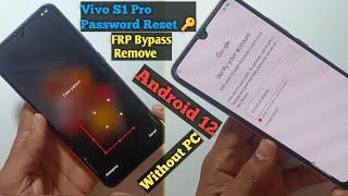 Vivo S1 Pro Password Reset  FRP Bypass Remove  Android 12  Without PC