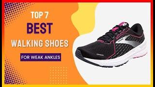 ️ Best Walking Shoes for Weak Ankles   Top 7 Tested | Buying Guide