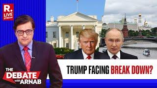 Debate With Arnab LIVE: Kremlin Lambasts, Is Donald Trump Facing Emotional Breakdown?
