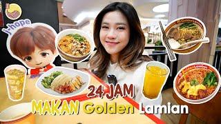 24 JAM MAKAN GOLDEN LAMIAN!!