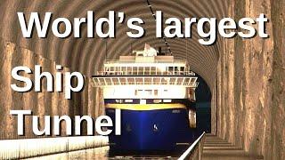 The World's Largest Ship Tunnel