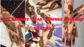 Simple Leaves Henna Designs 2023|| Beautiful Easy Mehndi Design Images|| Patti Wali Mehndi Design||