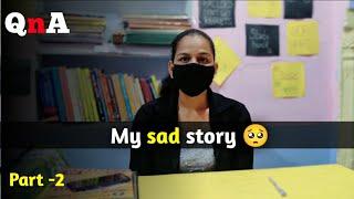 My sad story  || QnA part 2 || Study vlog ||  Priyanka tilawat #Study_vlog #Girls_study_motivation