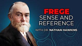 Gottlob Frege: Sense and Reference Explained