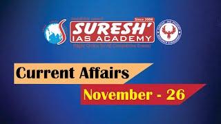 Current Affairs | NOVEMBER-26 | Suresh IAS Academy