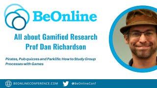 BeOnline 2021: Prof Daniel Richardson (All about Gamified Research)