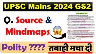 Shocking Reveal Sources UPSC GS2 Mains 2024 - Polity Mindmaps