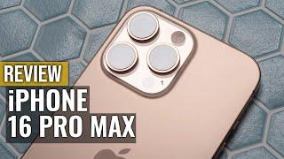 iPhone 16 Pro Max Review: Is It the Ultimate iPhone?