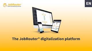 The JobRouter® digitalization platform briefly explained