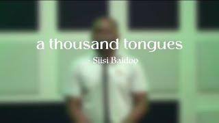 A Thousand Tongues (Spontaneous Worship Medley) - Siisi Baidoo