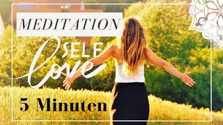 Selbstliebe Meditation Harmonie und Zufriedenheit in 5 Minuten für jeden Tag