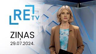 ReTV Ziņas 21.00 (29.07.2024.)