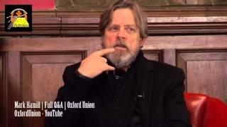 Mark Hamill at Oxford Union: She's "Like a Daughter to me"-The NON-SPOILER heard around the world