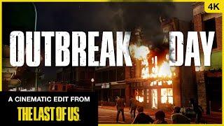 Outbreak Day || A cinematic video from THE LAST OF US