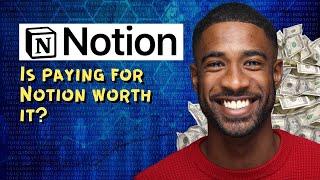 Is paying for Notion worth it