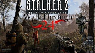 STALKER 2: Heart of Chornobyl Gameplay Walkthrough part 24