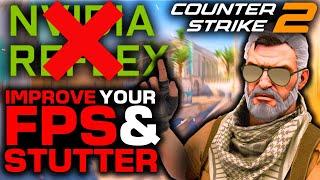 CS2 - Improve Your FPS and Stutter