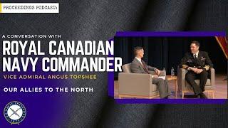 A Conversation with Royal Canadian Navy Commander VADM Topshee