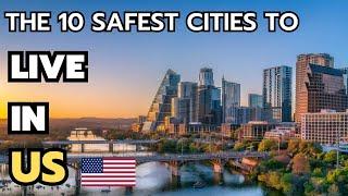 The 10 safest US cities to live in 2024 & 2025