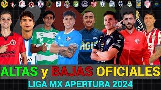 TODAS las ALTAS y BAJAS OFICIALES de CADA EQUIPO en la LIGA MX para el APERTURA 2024