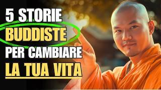 5 Storie BUDDISTE per Cambiare la TUA VITA ! | Il meglio di Onde di Saggezza