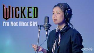 I'm Not That Girl (Thai version) Wicked movie