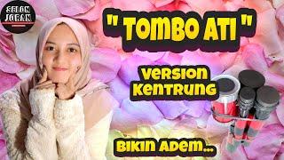 Tombo Ati Kentrung Version @selonjoran