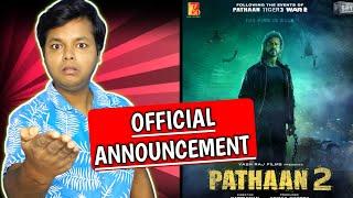 PATHAAN 2 OFFICIAL ANNOUNCEMENT | SRK | YRF