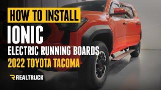 How to Install Ionic Electric Running Boards on a 2022 Toyota Tacoma