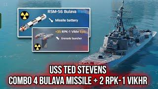 USS Ted Stevens use combo 4 Bulava Missile and 2 RPK-1 Vikhr is good Modern Warships