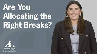 Are You Allocating the Right Breaks?