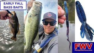 EARLY FALL BASS FISHING TIPS, BAITS AND TECHNIQUES